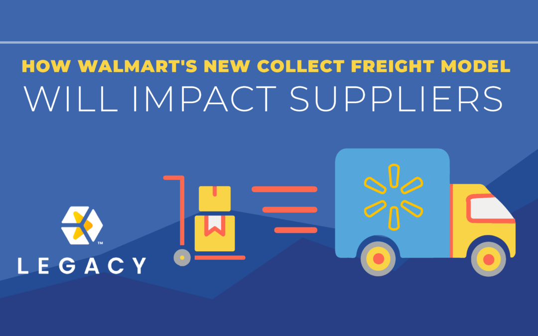 How Walmart’s New Collect Freight Model Will Impact Suppliers