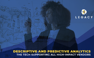 Descriptive and Predictive Analytics: The Tech Supporting All High-Impact Vendors